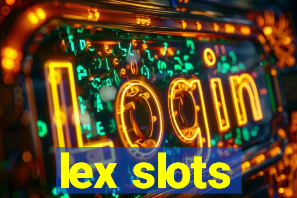 lex slots